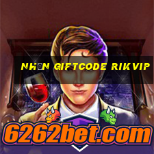 nhận giftcode rikvip