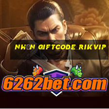 nhận giftcode rikvip