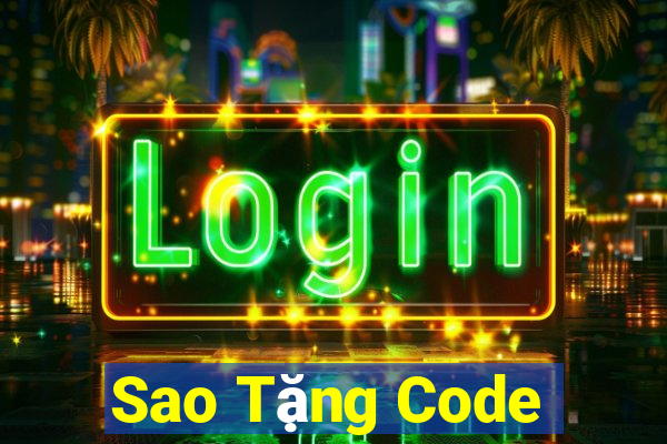 Sao Tặng Code