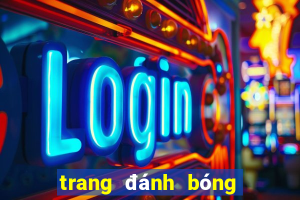 trang đánh bóng uy tín