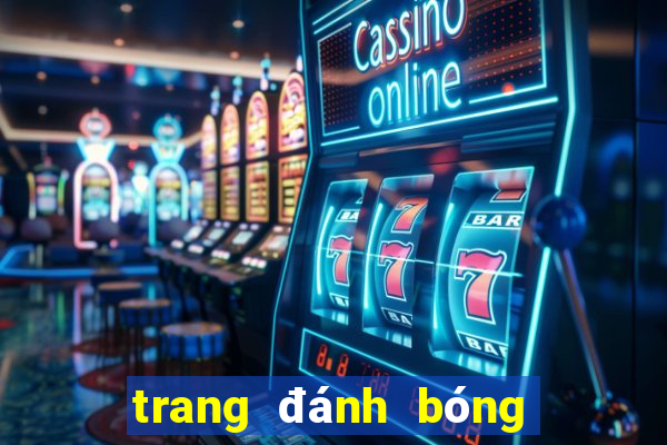 trang đánh bóng uy tín