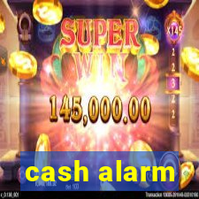 cash alarm