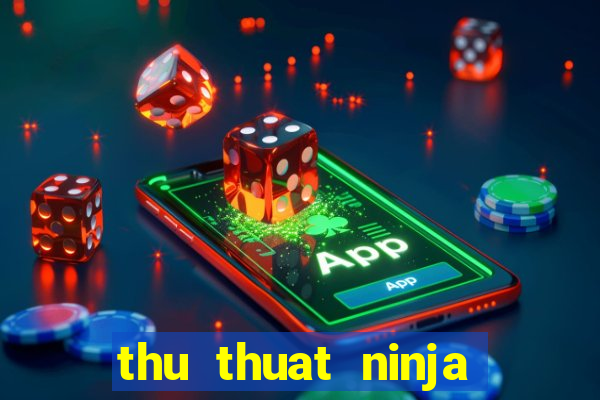 thu thuat ninja school online