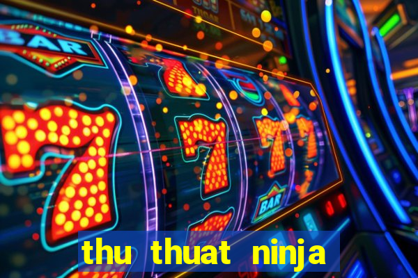 thu thuat ninja school online