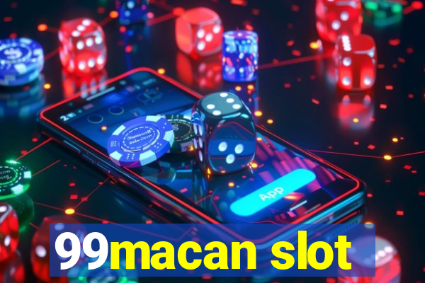 99macan slot