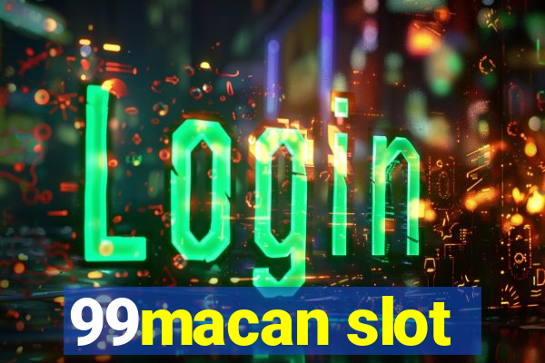 99macan slot