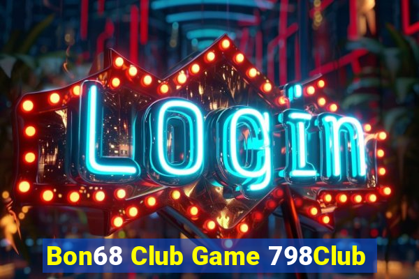 Bon68 Club Game 798Club