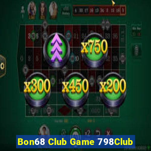 Bon68 Club Game 798Club