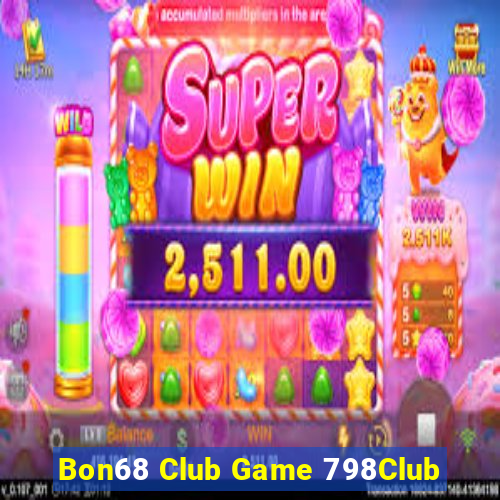 Bon68 Club Game 798Club