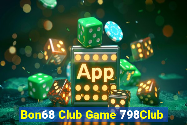 Bon68 Club Game 798Club