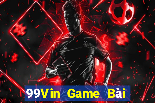 99Vin Game Bài Đổi Thưởng Go88