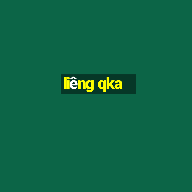 liêng qka