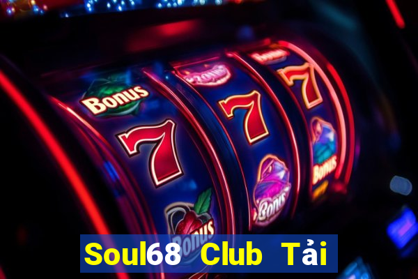 Soul68 Club Tải Game Bài Go88