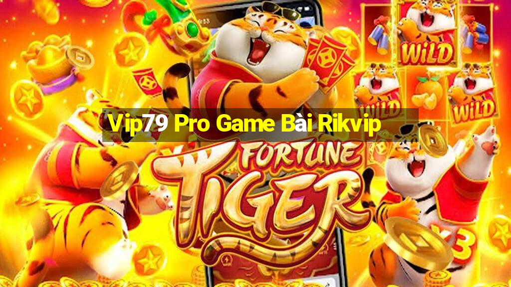 Vip79 Pro Game Bài Rikvip