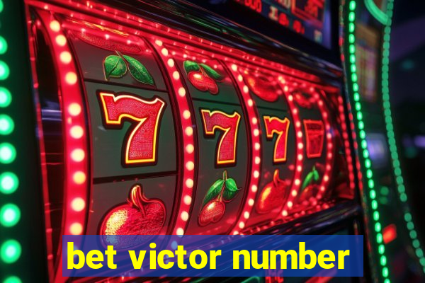 bet victor number