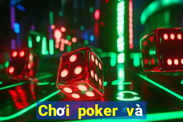 Chơi poker và chạy nhanh