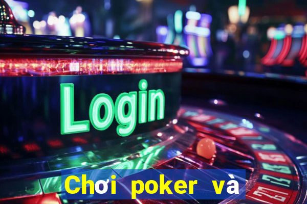 Chơi poker và chạy nhanh