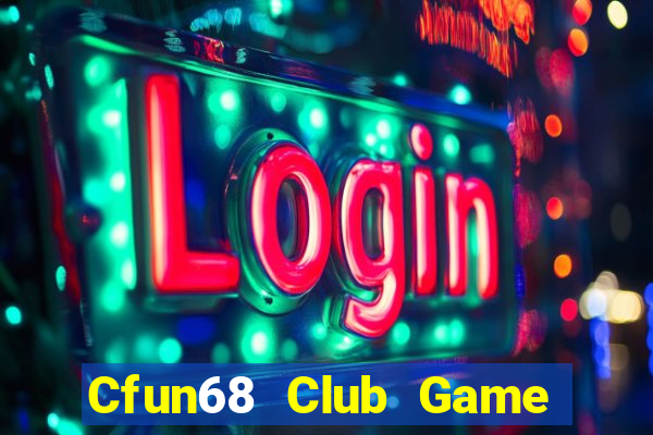 Cfun68 Club Game Bài Uống Rượu