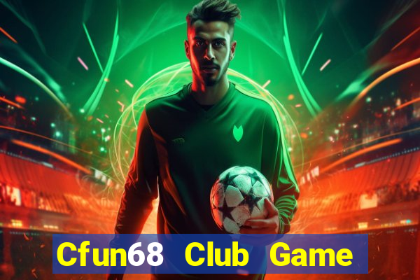 Cfun68 Club Game Bài Uống Rượu