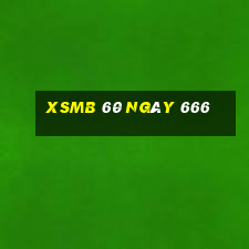 xsmb 60 ngày 666