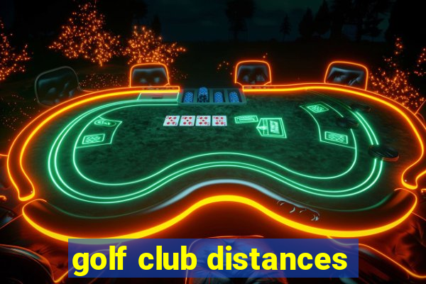 golf club distances