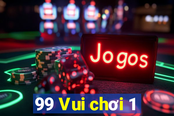 99 Vui chơi 1