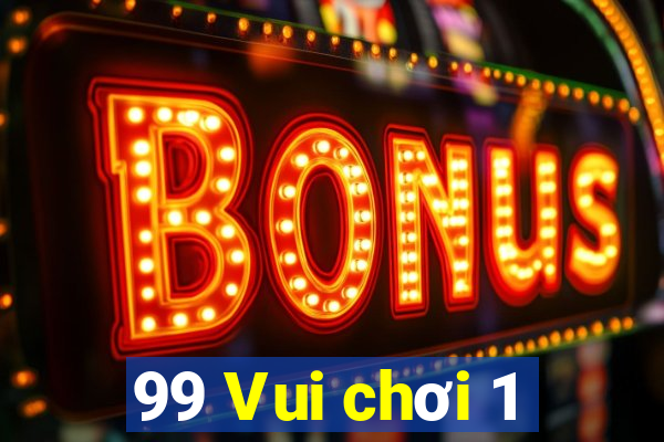 99 Vui chơi 1