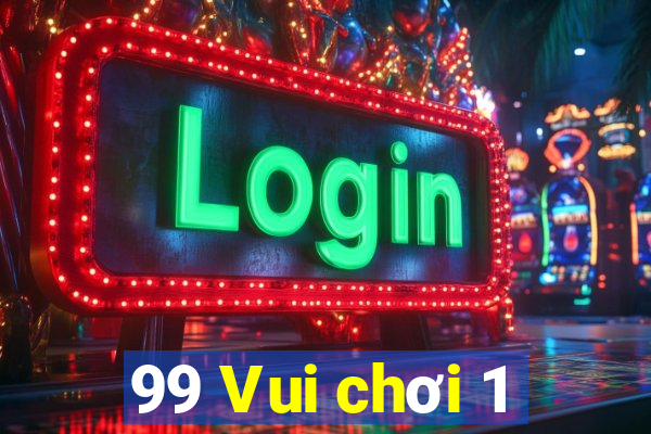 99 Vui chơi 1