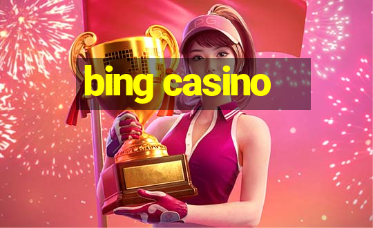 bing casino