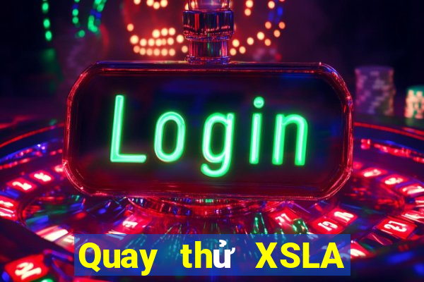 Quay thử XSLA Thứ 3