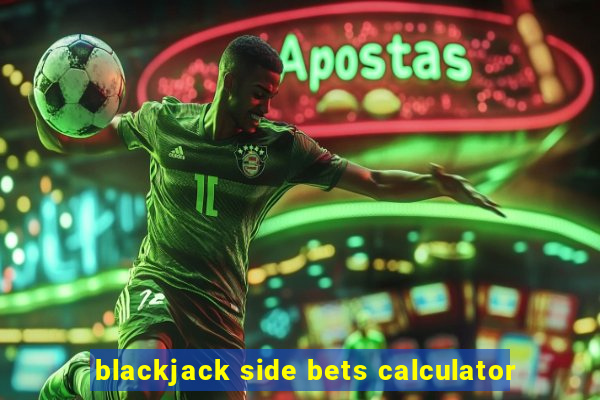 blackjack side bets calculator