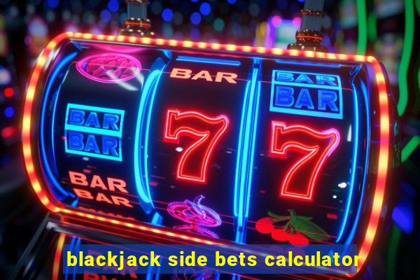 blackjack side bets calculator