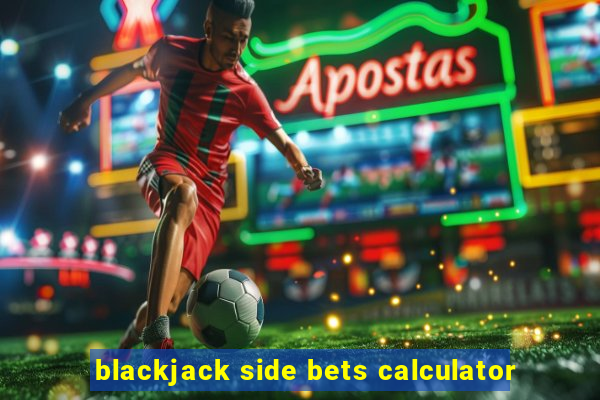 blackjack side bets calculator