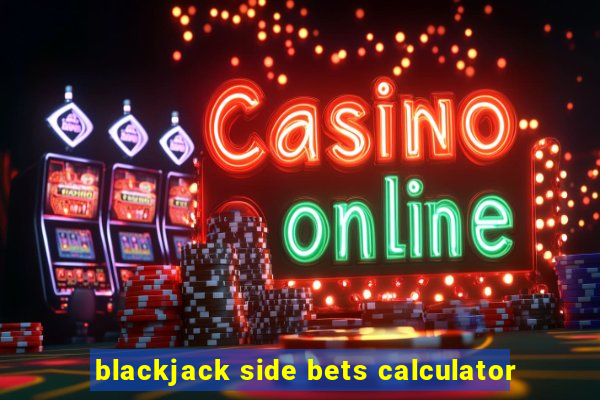 blackjack side bets calculator