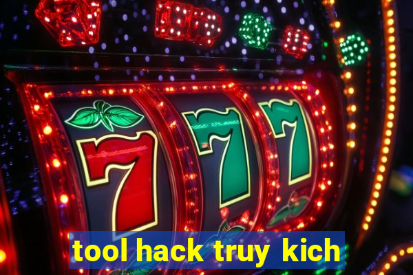 tool hack truy kich