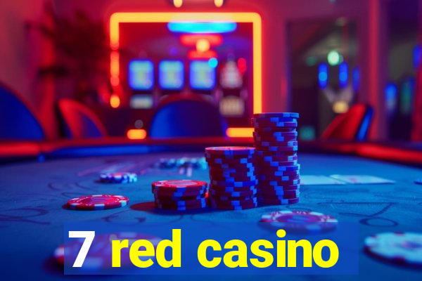 7 red casino