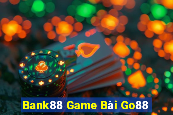 Bank88 Game Bài Go88