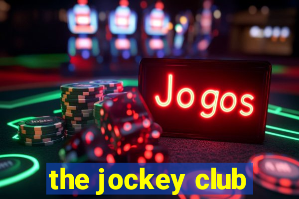 the jockey club