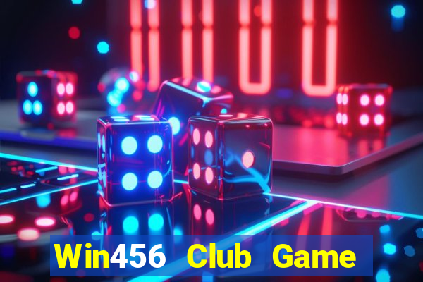 Win456 Club Game Bài Nổ Hũ Uy Tín