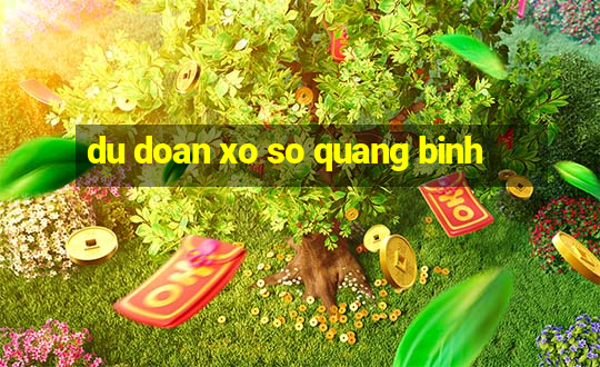 du doan xo so quang binh