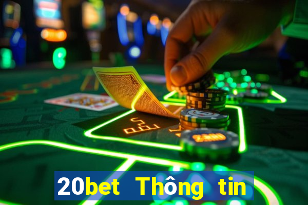 20bet Thông tin xổ số Cài đặt Tải về