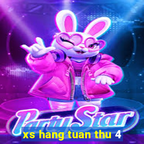 xs hang tuan thu 4