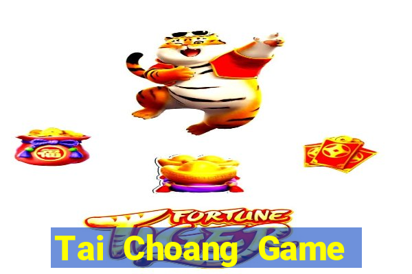 Tai Choang Game Bài Macau