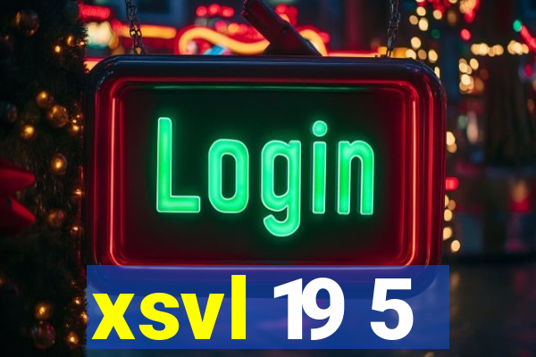 xsvl 19 5