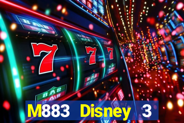 M883 Disney 3 Tải về