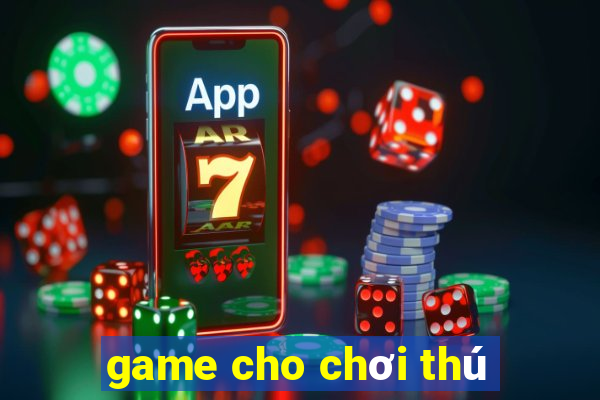 game cho chơi thú