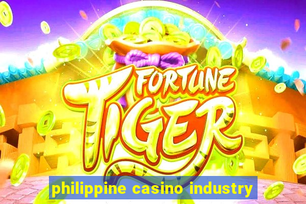 philippine casino industry