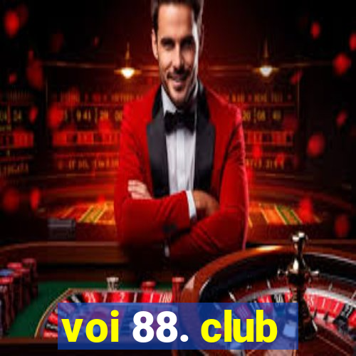 voi 88. club