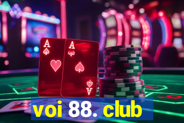 voi 88. club