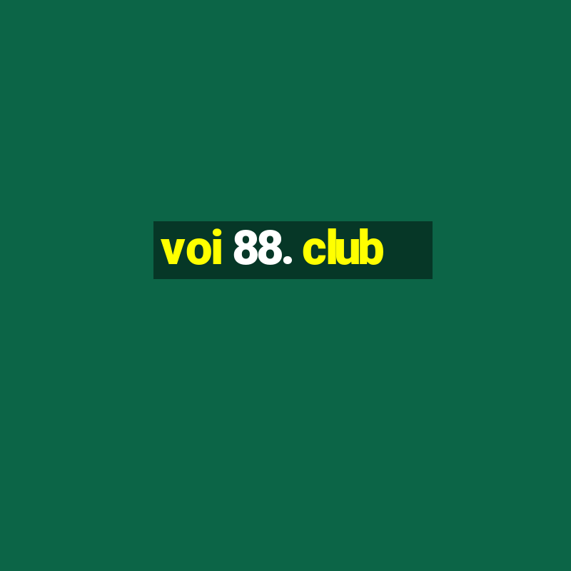 voi 88. club